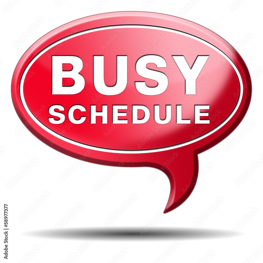 busy schedule busy schedule