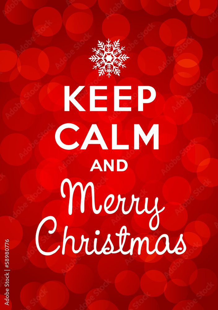 Keep calm and Merry Christmas