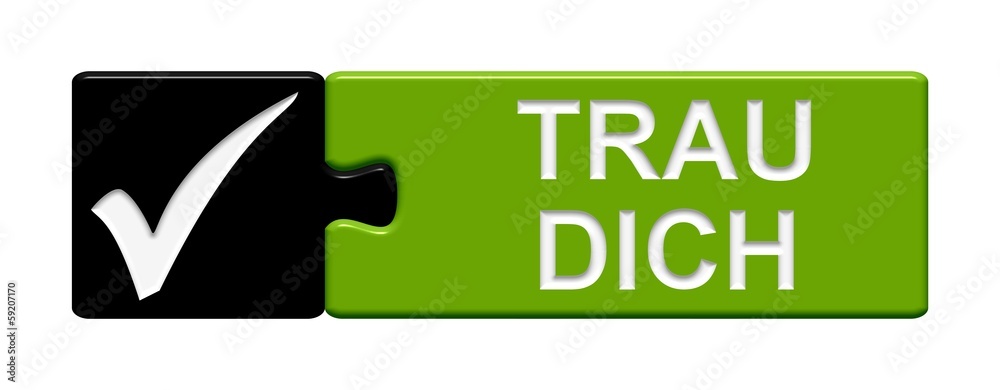 Puzzle-Button schwarz grün: Trau dich Puzzle-Button schwarz grün: Trau dich