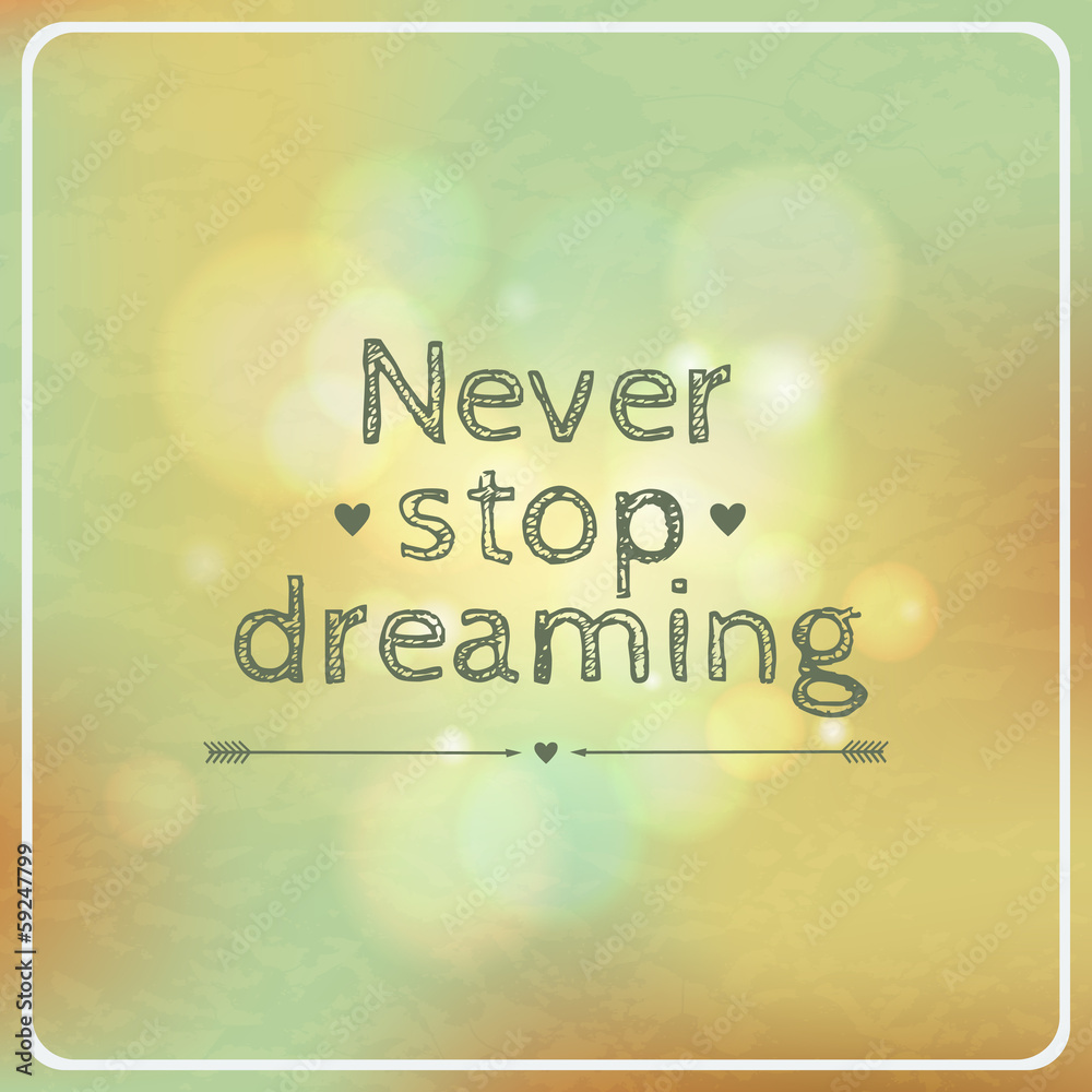 Naklejka premium Wektor motywacyjna karta retro „Nigdy nie przestawaj marzyć”