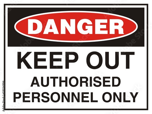 Danger: Keep Out