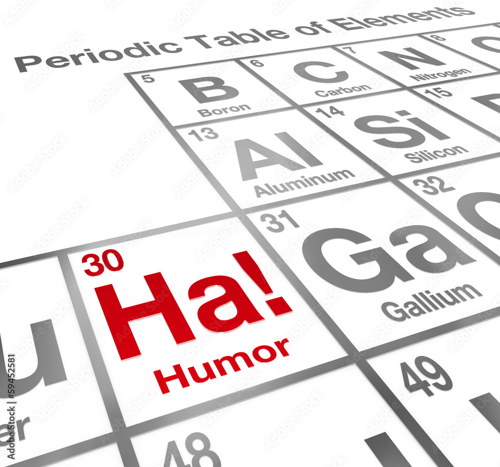 Ha Humor Element Periodic Table Funny Laughter Comedy Ha Humor Element Periodic Table Funny Laughter Comedy