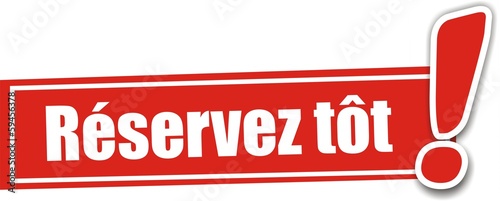 étiquette réservez tôt