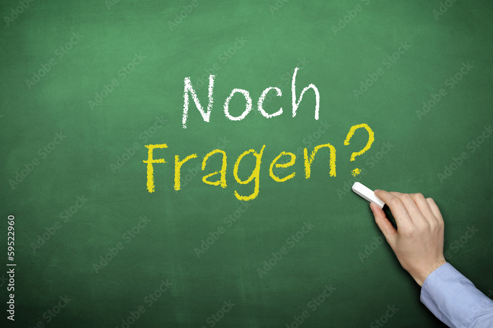 noch Fragen? noch Fragen?