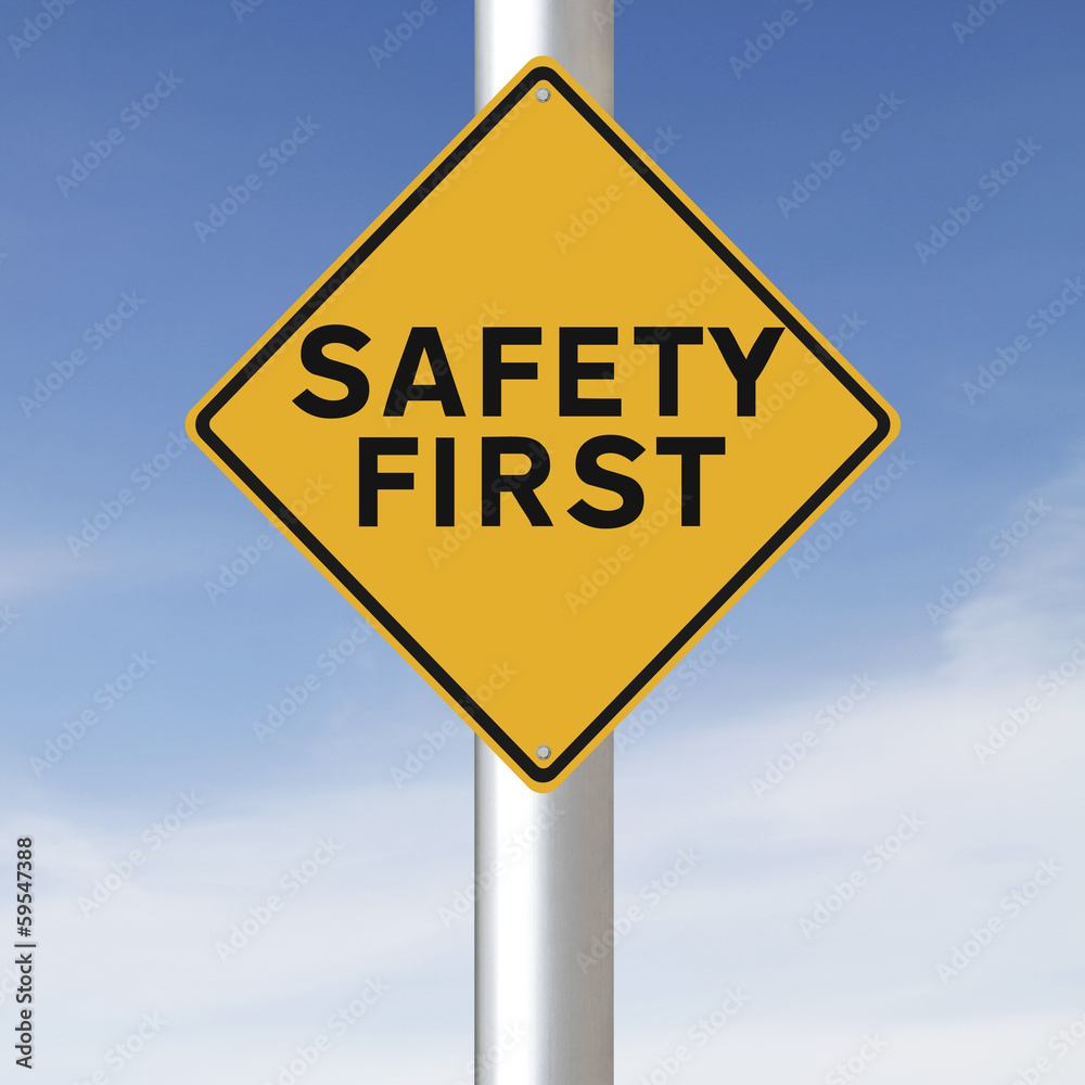Safety First Safety First