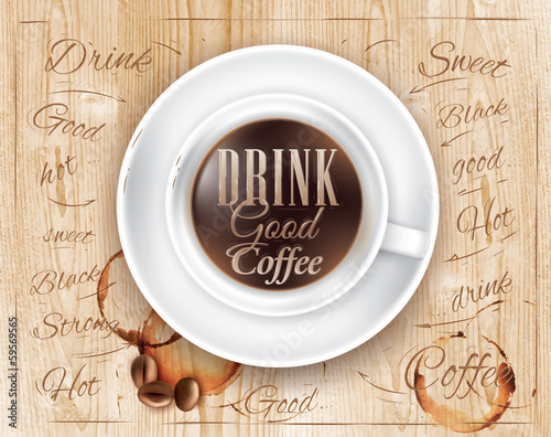 Poster coffee loft wood color lettering Drink good coffee
