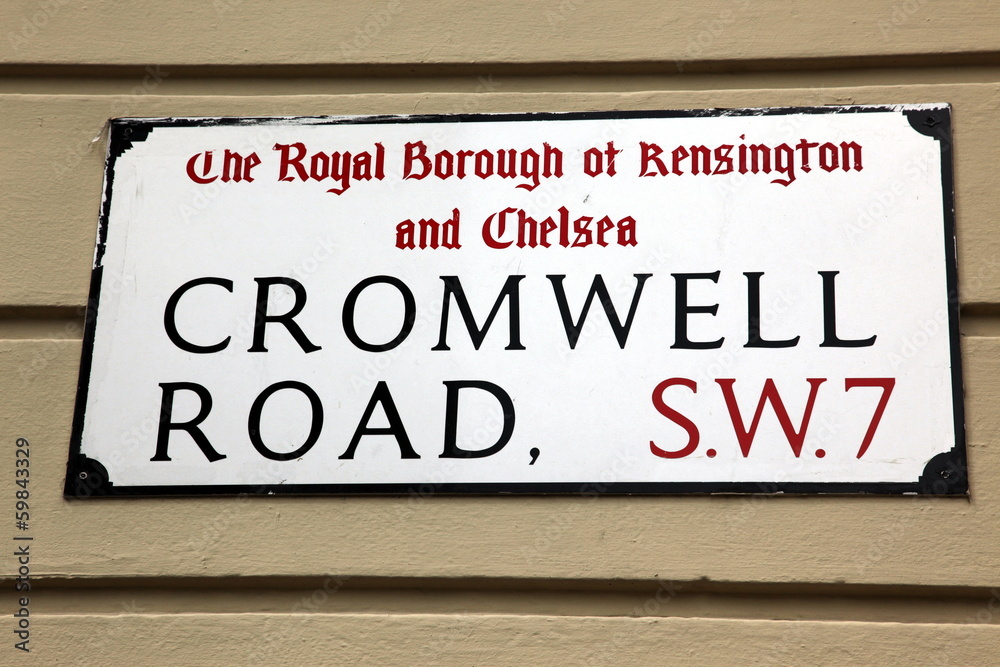 London Street Sign, Cromwell Road, Borough of Kensington and Che London Street Sign, Cromwell Road, Borough of Kensington and Che