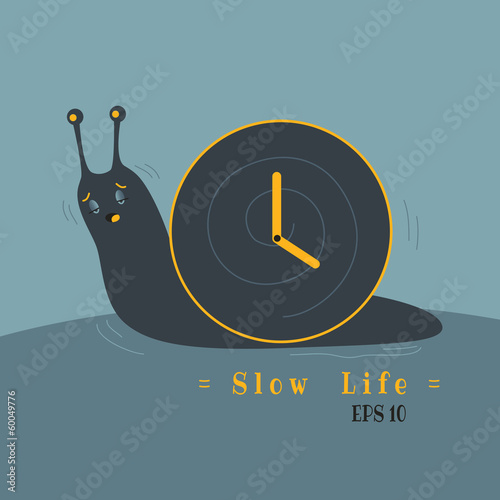 sometime, your life too slow like lazy snail