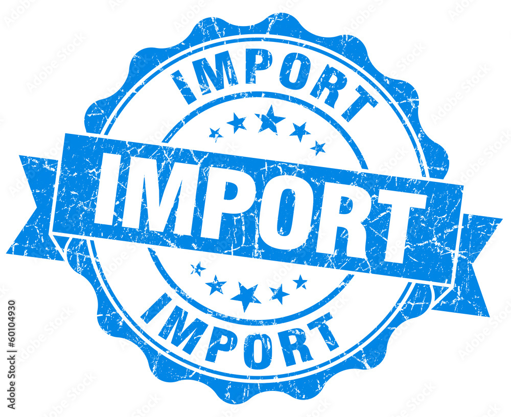 Fototapeta premium Import blue grunge seal isolated on white background