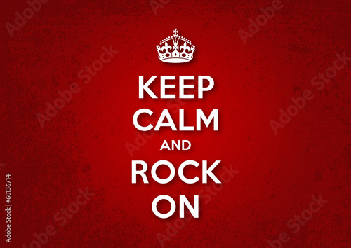 Keep Calm and Rock On