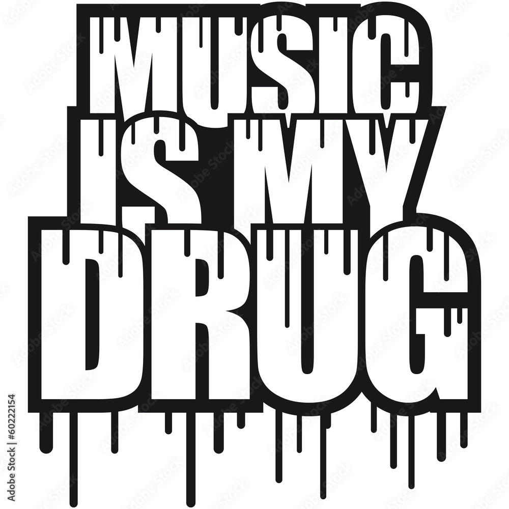 Obraz premium Muzyka to moja pieczęć narkotykowa