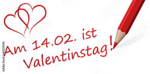 Stift mit Text " Am 14.02. ist Valentinstag! "