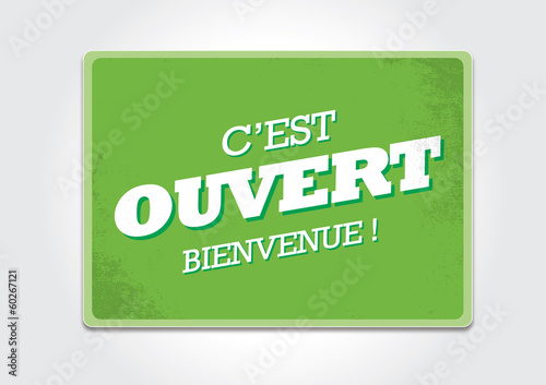 PANNEAU C'EST OUVERT