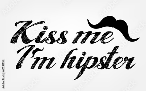 Funny hipster caption Kiss ...