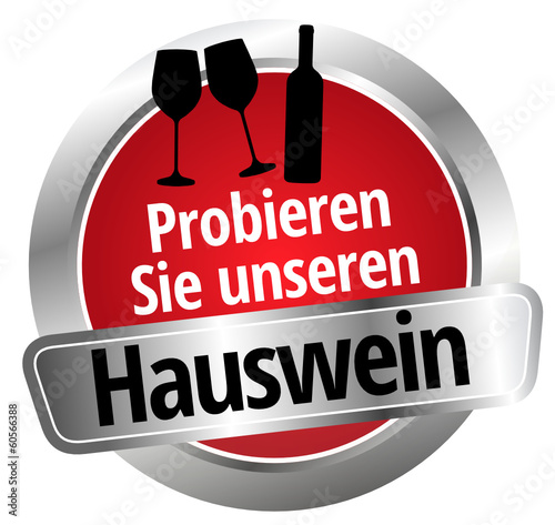 Probieren Sie unseren Hauswein photo