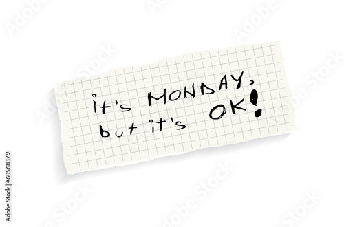 It's Monday, but it's OK!