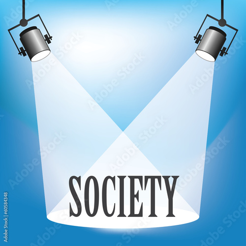Concept of society being in the spotlight