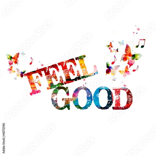 Colorful vector "FEEL GOOD" background with butterflies