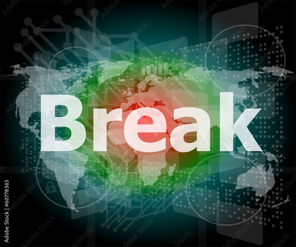 The word break on digital screen, business concept