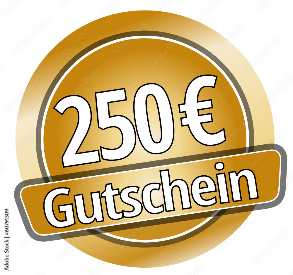 250 € Gutschein 250 € Gutschein