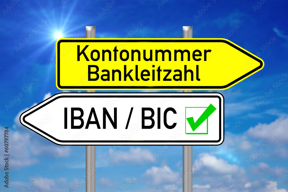 Wegweiser - Kontonummer / IBAN BIC über blauen Himmel Wegweiser - Kontonummer / IBAN BIC über blauen Himmel