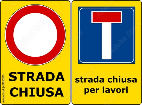 CARTELLO STRADALE STRADA CHIUSA