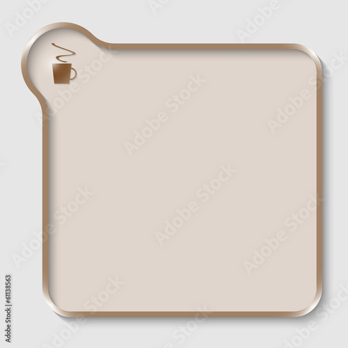 brown text box for any text with cup of coffee