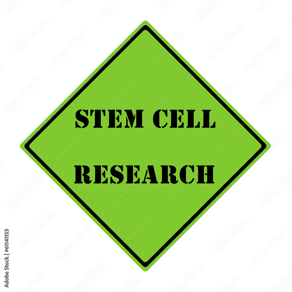Stem Cell Research Sign Stem Cell Research Sign