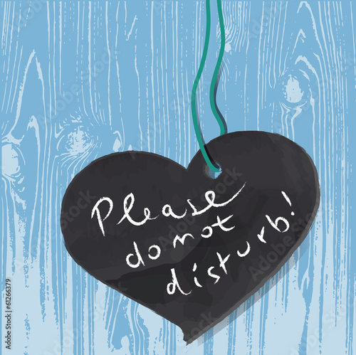Schild,Please do not disturb,blackboard,heart,wood,vector