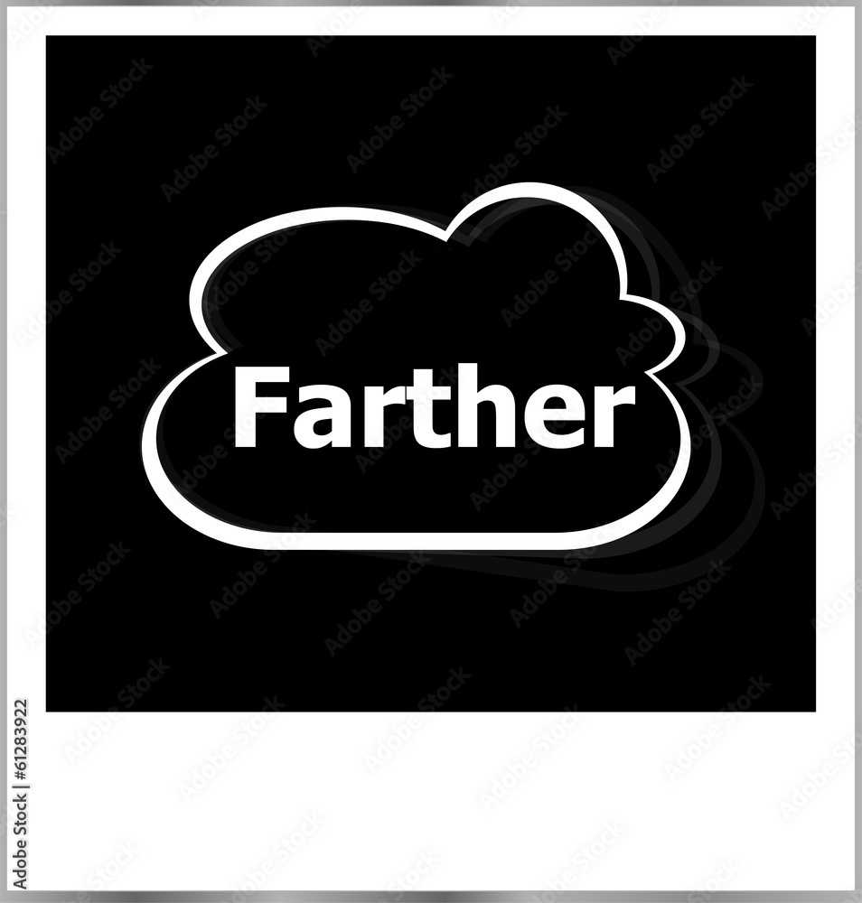 farther word business concept, photo frame isolated on white farther word business concept, photo frame isolated on white