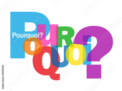 Mosaïque de Lettres POURQUOI? (faq questions réponses solutions)