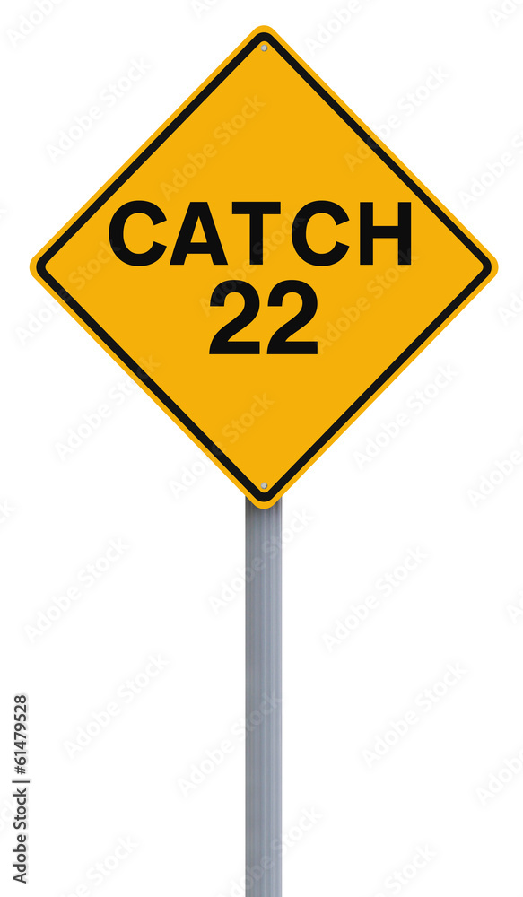 Catch 22 Ahead