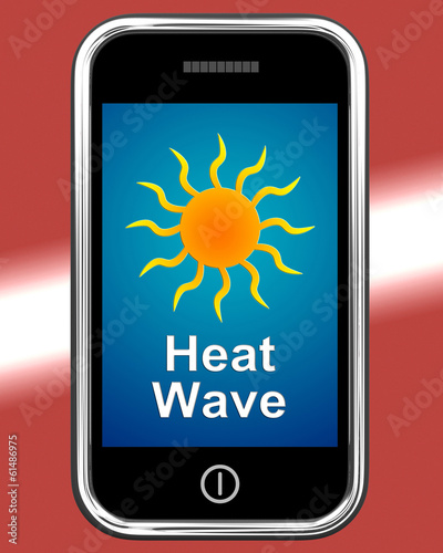 Tableau sur toile Heat Wave On Phone Means Hot Weather