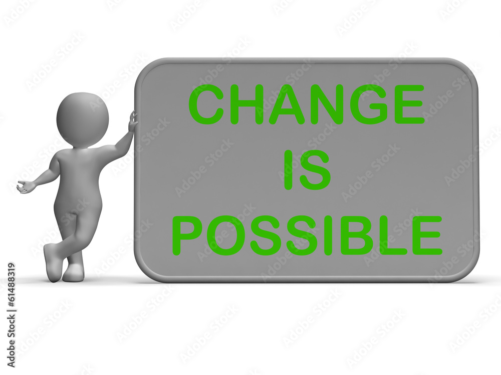 Change Is Possible Sign Means Rethink And Revise Change Is Possible Sign Means Rethink And Revise