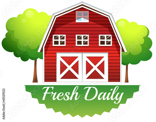 A barnhouse with a fresh daily label