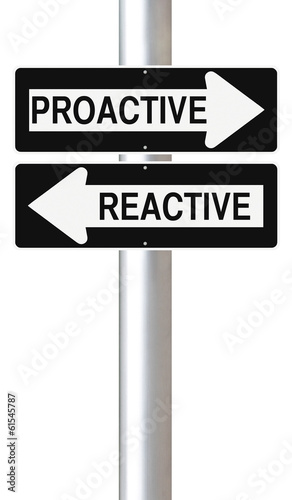 Proactive Versus Reactive