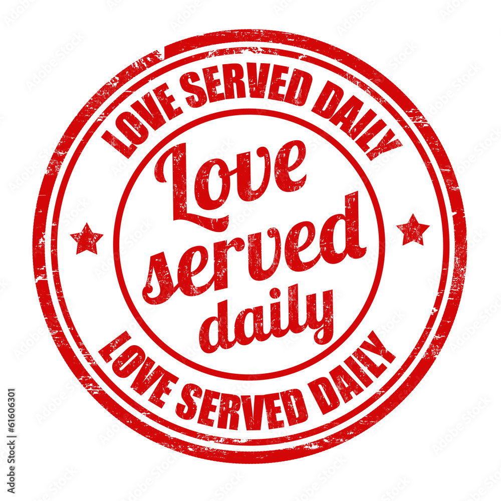 Love served daily stamp