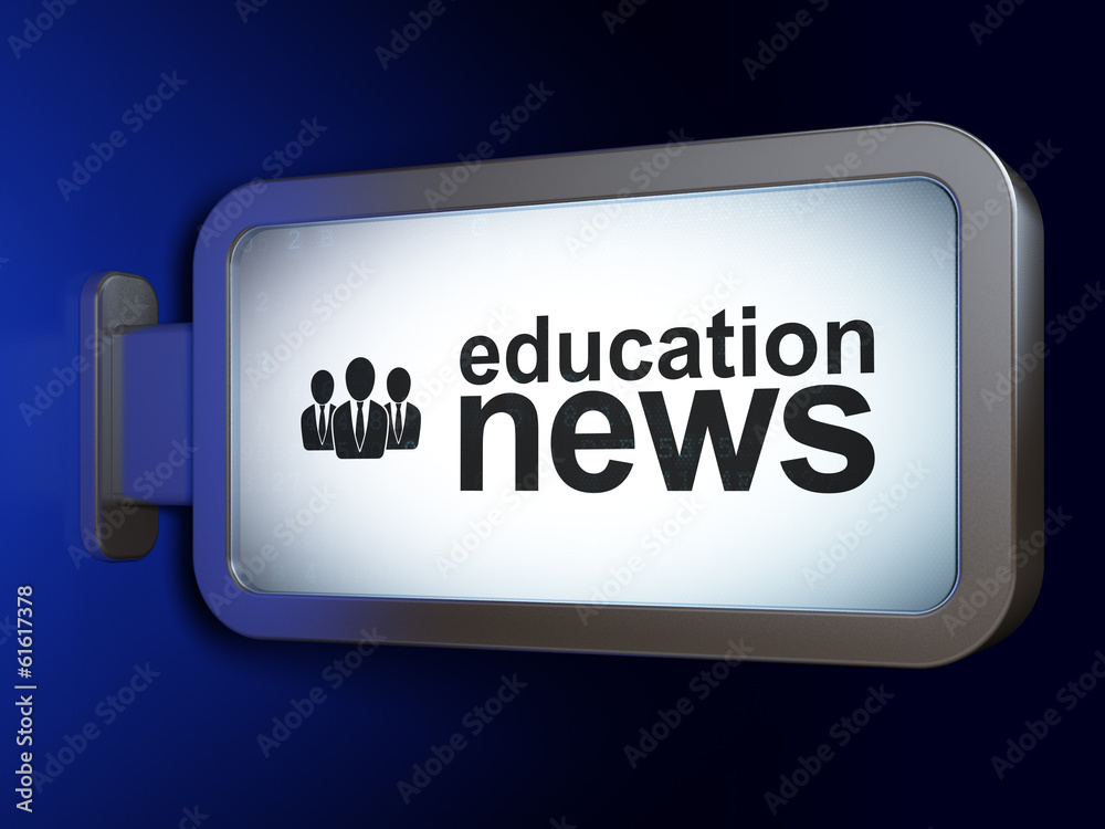 News concept: Education News and Business People on billboard