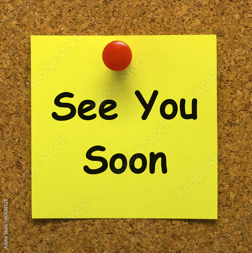 See You Soon Means Goodbye Or Farewell