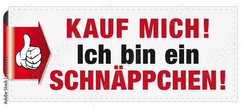 Kauf mich! Ich bin ein Schnäppchen!