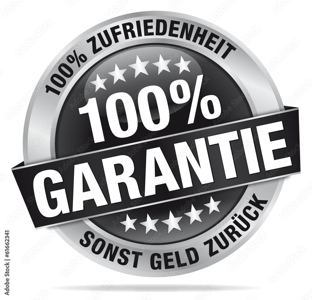 100% Garantie – 100% Zufriedenheit sonst Geld zurück 100% Garantie – 100% Zufriedenheit sonst Geld zurück