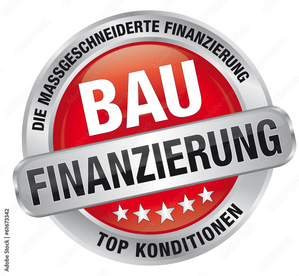 Bau-Finanzierung - Die maßgeschneiderte Finanzierung, Top Kondi Bau-Finanzierung - Die maßgeschneiderte Finanzierung, Top Kondi
