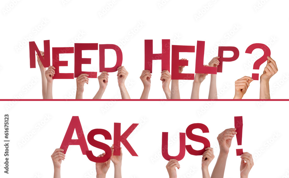 Hands Holding Need Help, Ask Us - obrazy, fototapety, plakaty 