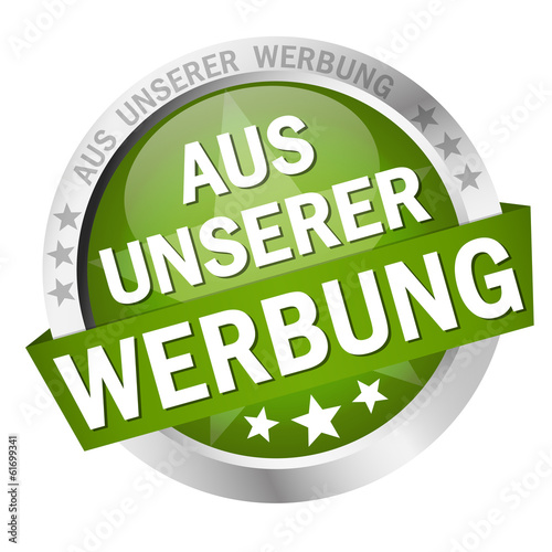 Button mit Banner " AUS UNSERER WERBUNG "
