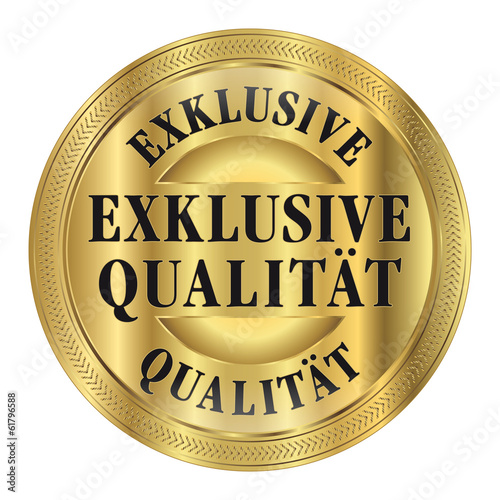 Exklusive Qualität