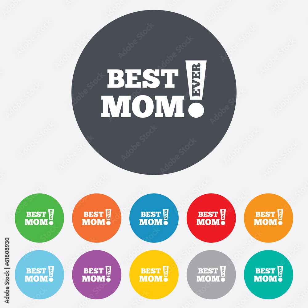 Best mom ever sign icon. Award symbol. Best mom ever sign icon. Award symbol.