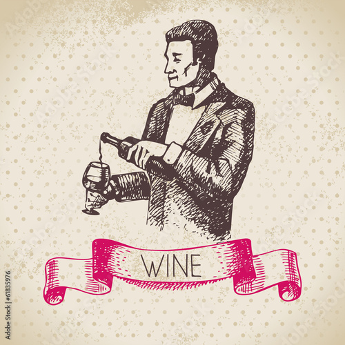 Wine vintage background. Hand drawn sketch illustration
