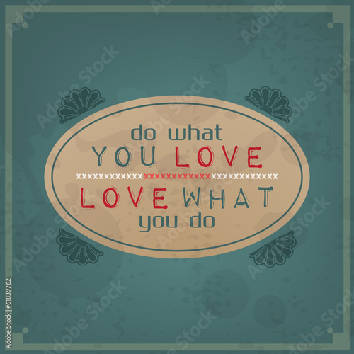 Do what you love