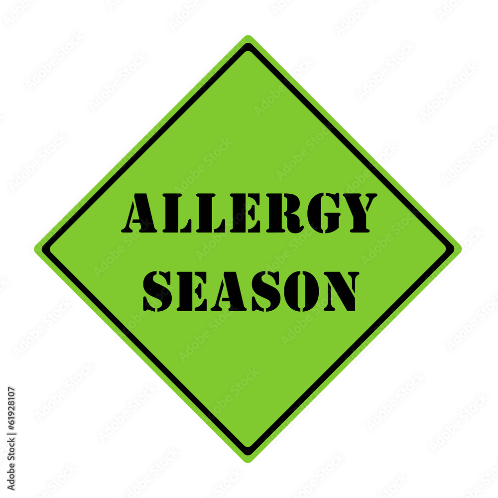 Allergy Season Sign Allergy Season Sign