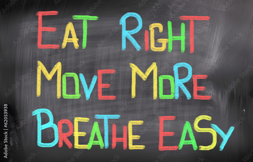 Eat Right Move More Breathe Easy Concept Eat Right Move More Breathe Easy Concept